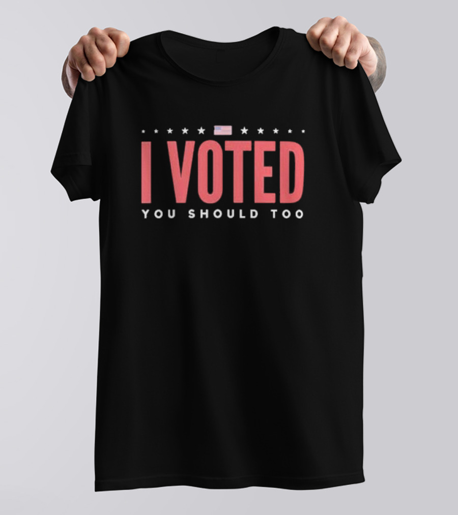 I Voted You Should Too American Flag Stars T-Shirt