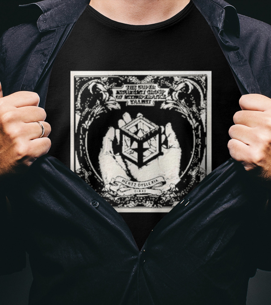 Hertz Dyslexia The Simplest Complexity Theory Of Consciously Simple Thought T-Shirt