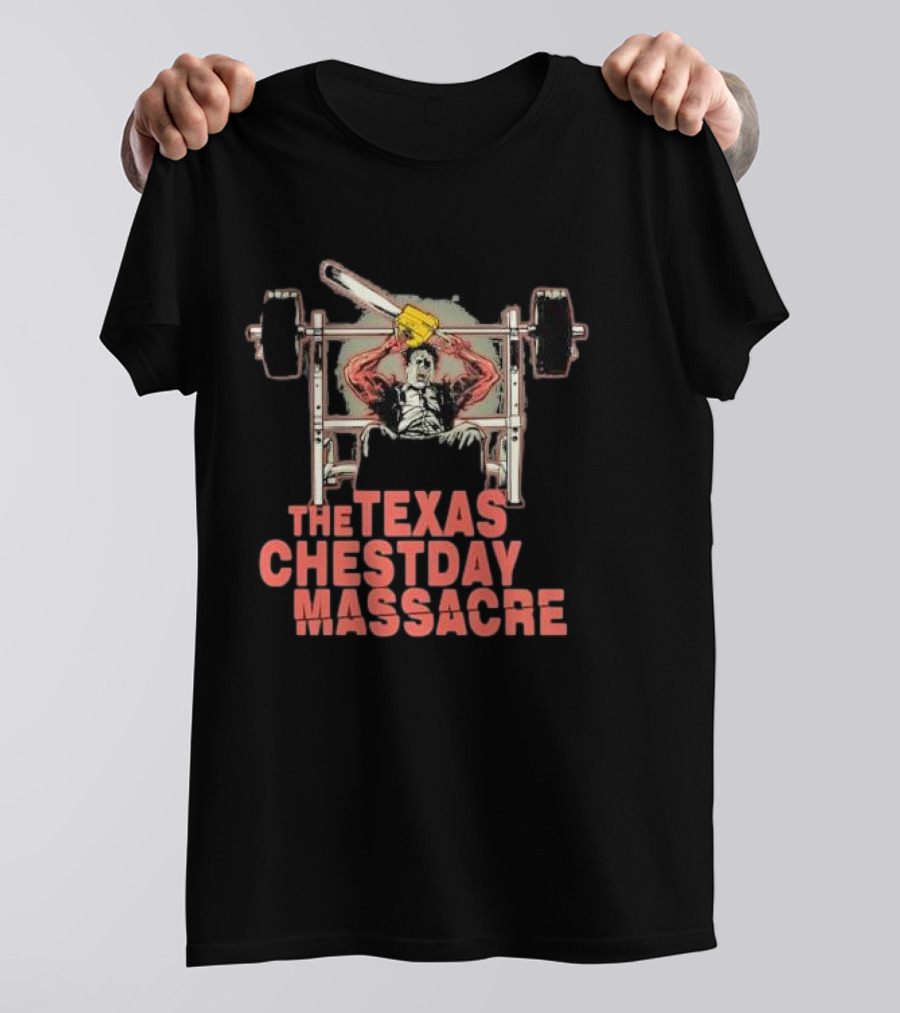 The Texas Chestday Massacre Horror Workout Characters Chainsaw Gym Scene T-Shirt