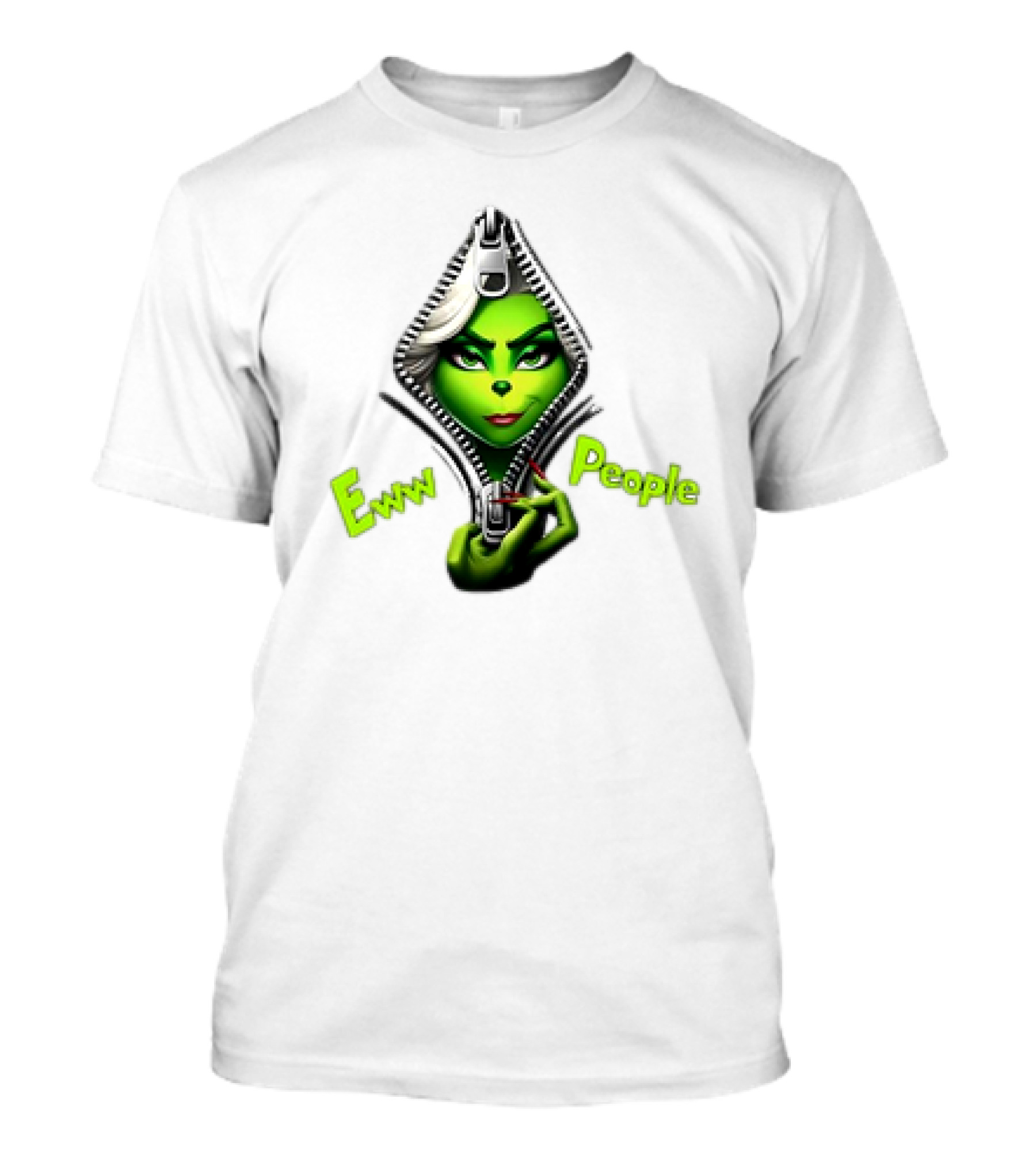 Eww People Funny Grinchmas Girly Zipper T-Shirt