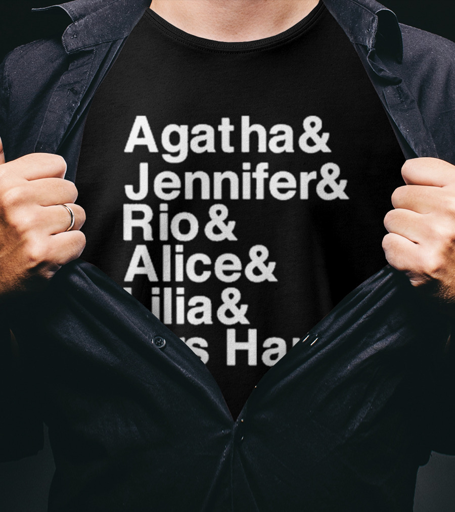 Agatha Jennifer Rio Alice Lilia Mrs Hart T-Shirt