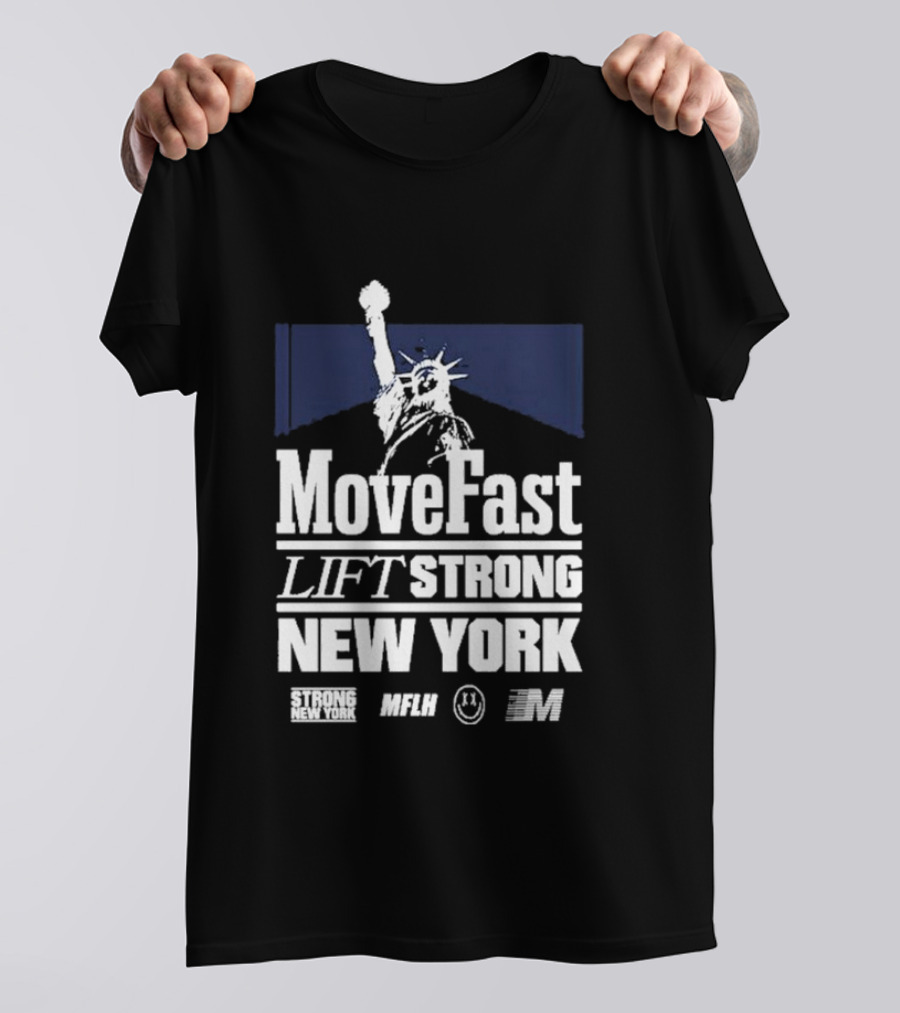 Move Fast Lift Strong New York MFLH Liberty T-Shirt
