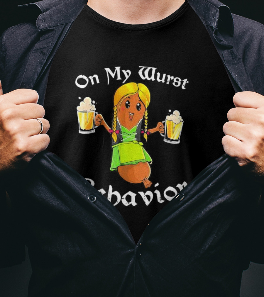On My Wurst Behavior Oktoberfest German Beer Sausage Girl T-Shirt