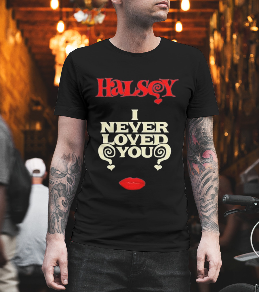 Halsey I Never Loved You Bold Red Lips T-Shirt