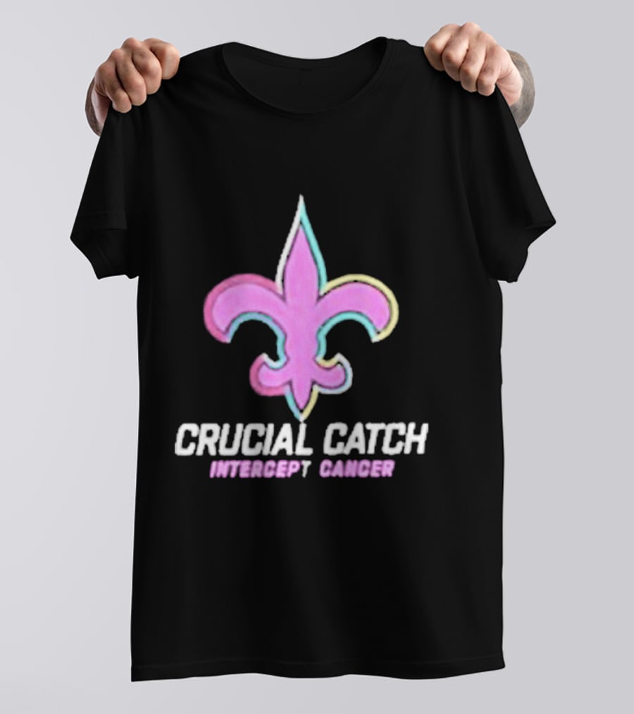 Crucial Catch Intercept Cancer Saints Fleur-de-Lis T-Shirt