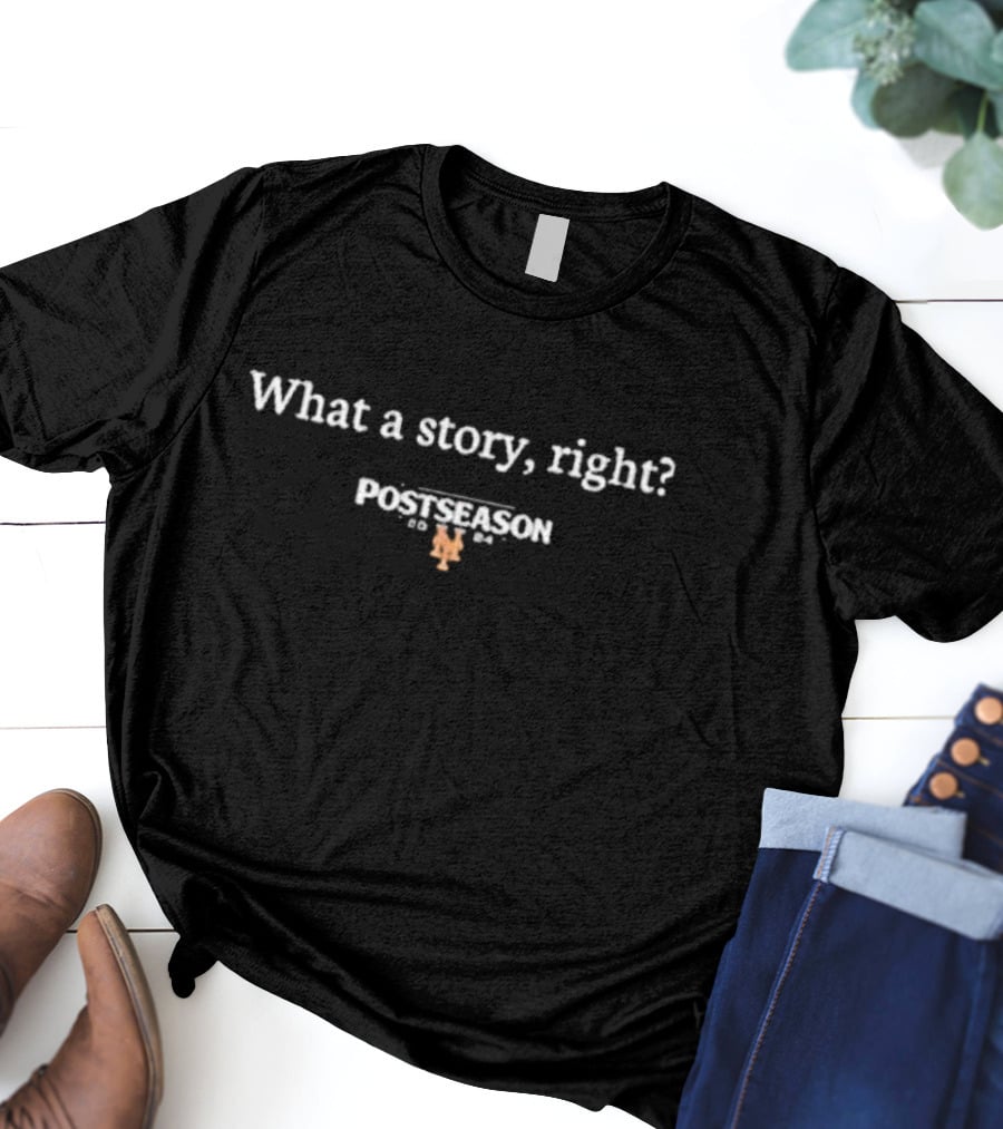 What A Story Right Postseason Mets 1986 T-Shirt