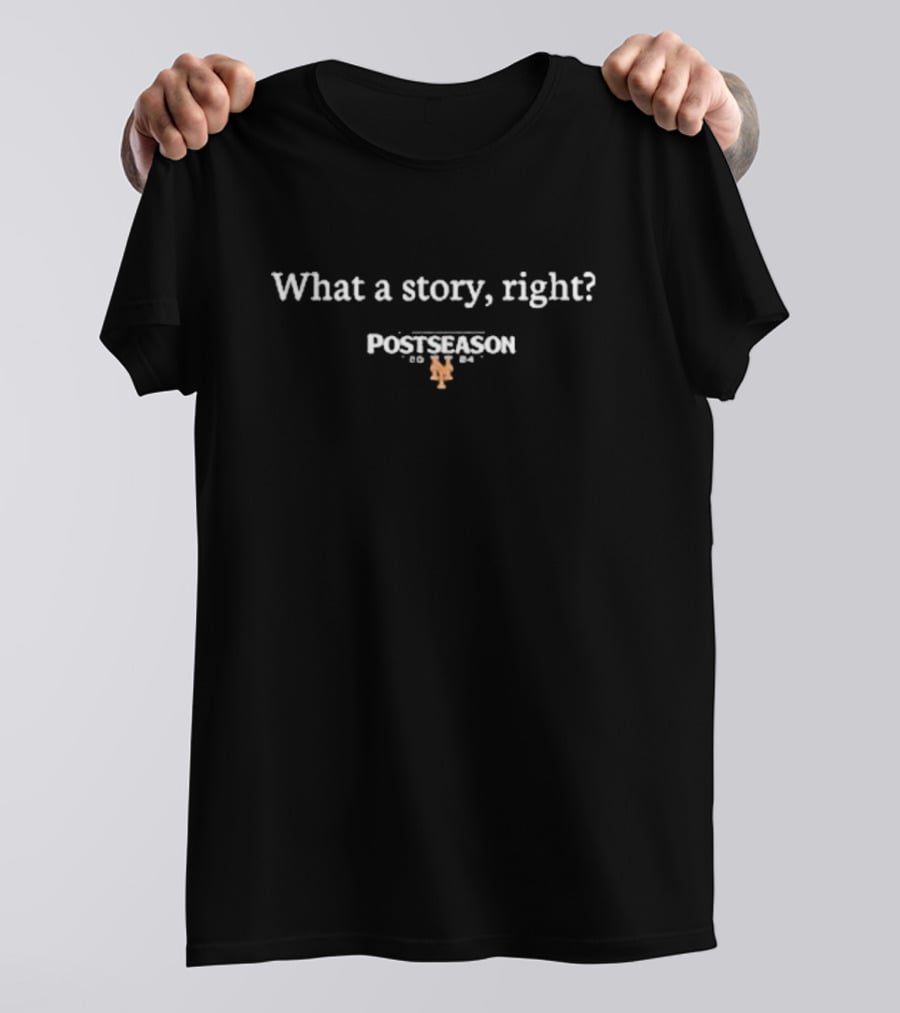 What A Story Right Postseason Mets 1986 T-Shirt
