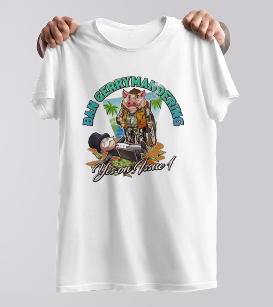 Ban Gerrymandering Yes On Issue 1 Monopoly Man And Pig Farmer Image T-Shirt