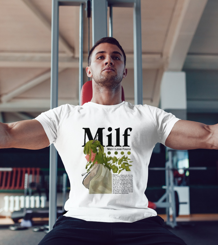 Milf Man I Love Fauna Emico Otero Green Hair Girl With Leaves T-Shirt