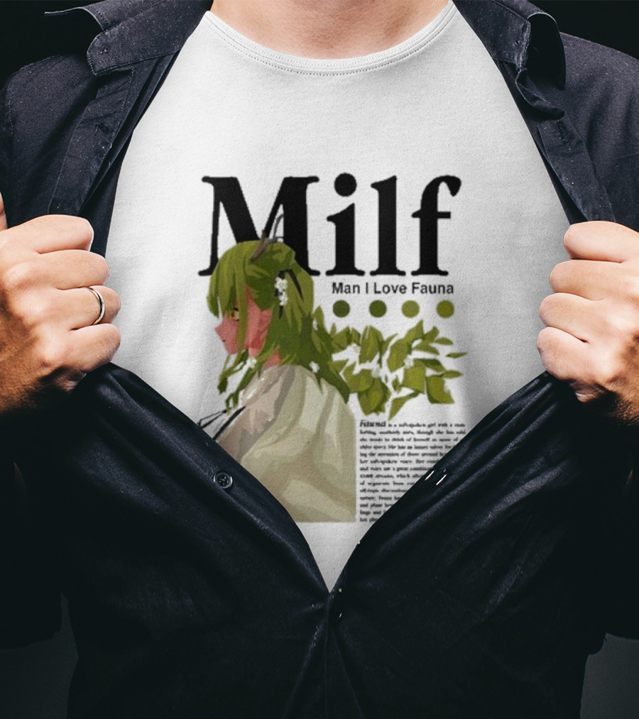 Milf Man I Love Fauna Emico Otero Green Hair Girl With Leaves T-Shirt