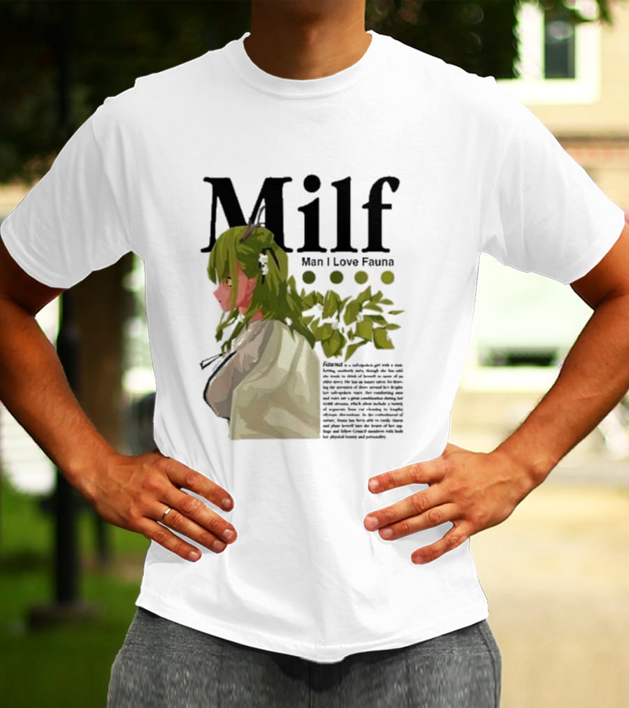 Milf Man I Love Fauna Emico Otero Green Hair Girl With Leaves T-Shirt