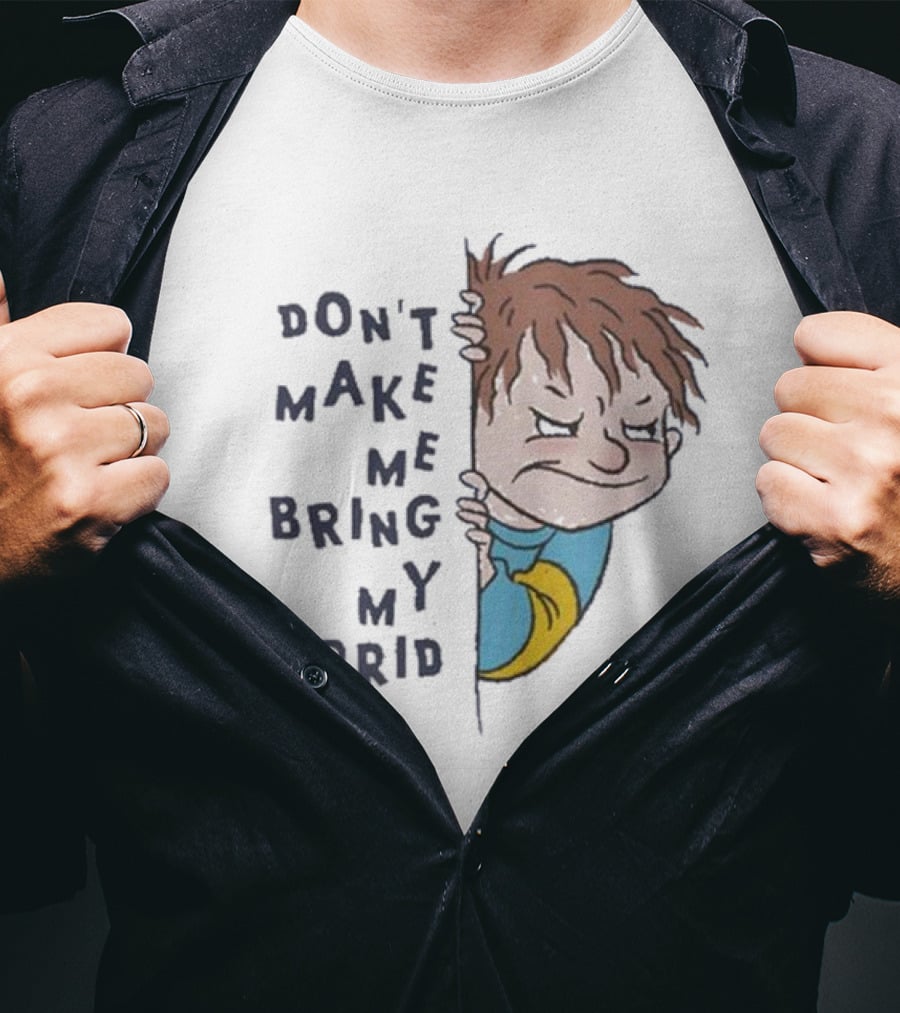 Horrid Henry Don’t Make Me Bring My Horrid T-Shirt