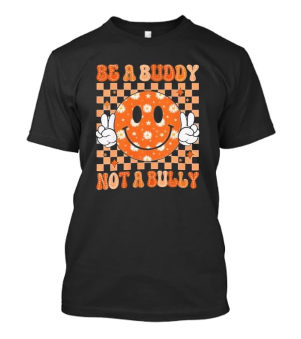 Be A Buddy Not A Bully Unity Day Orange Peace Sign Smile Face T-Shirt