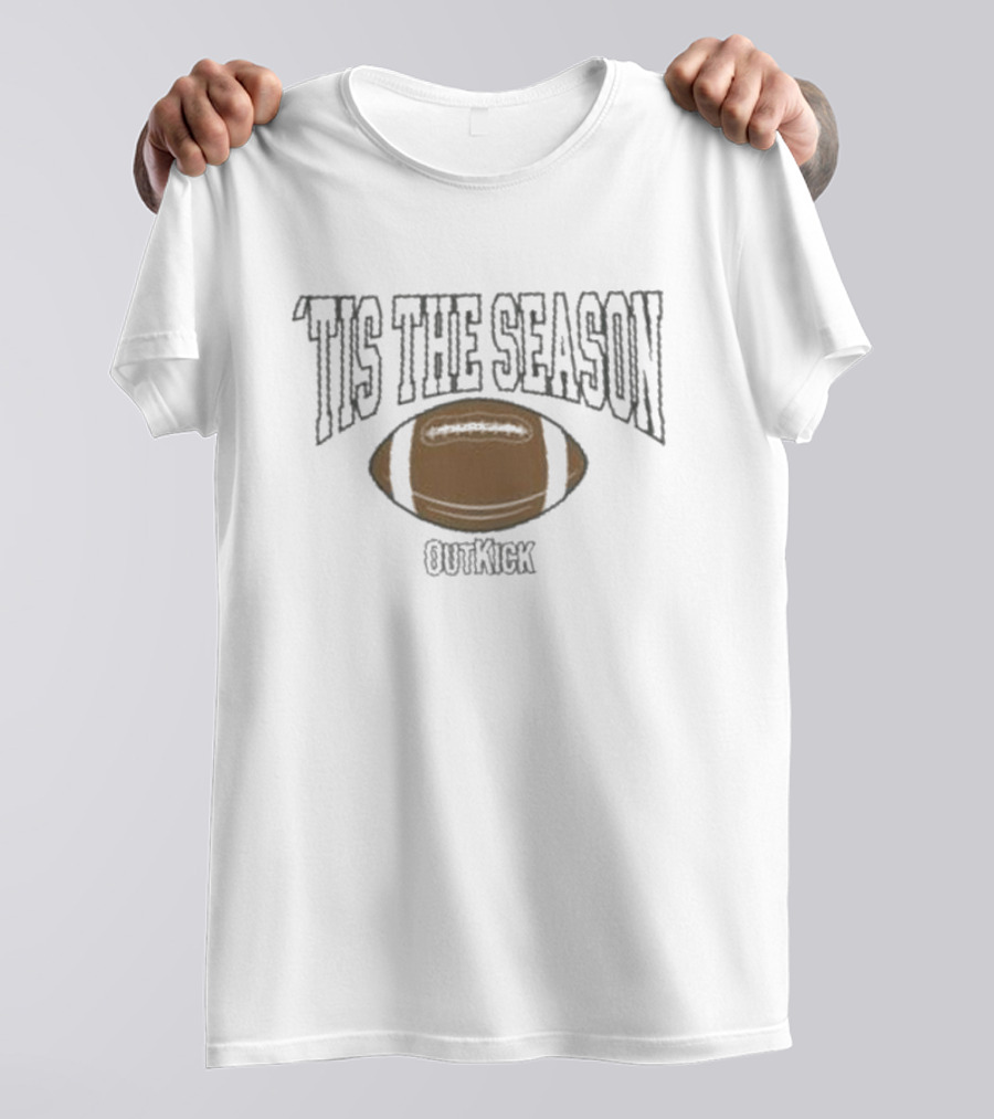 'Tis The Season Football OutKick T-Shirt