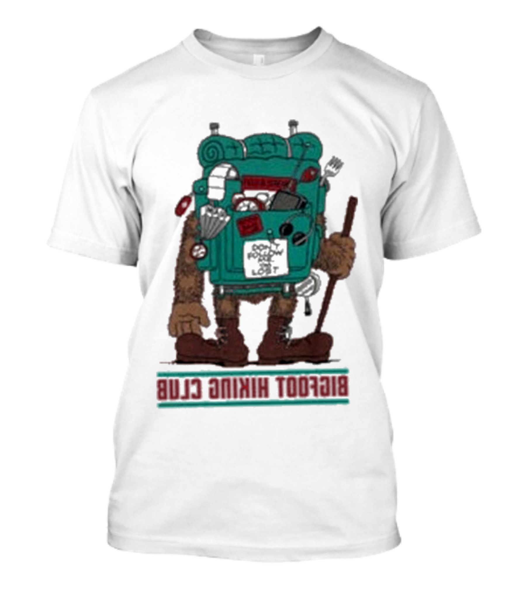 Bigfoot Hiking Club Don't Follow Me You Won't Make It T-Shirt