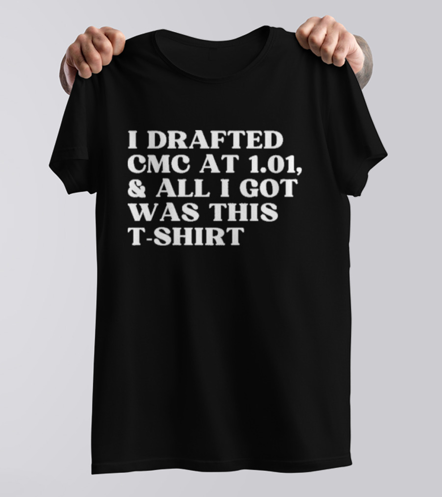 I Drafted CMC At 1.01 And All I Got Was This T-Shirt