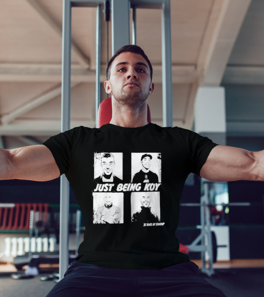 Just Being Koy 35 Years Of Standup T-Shirt