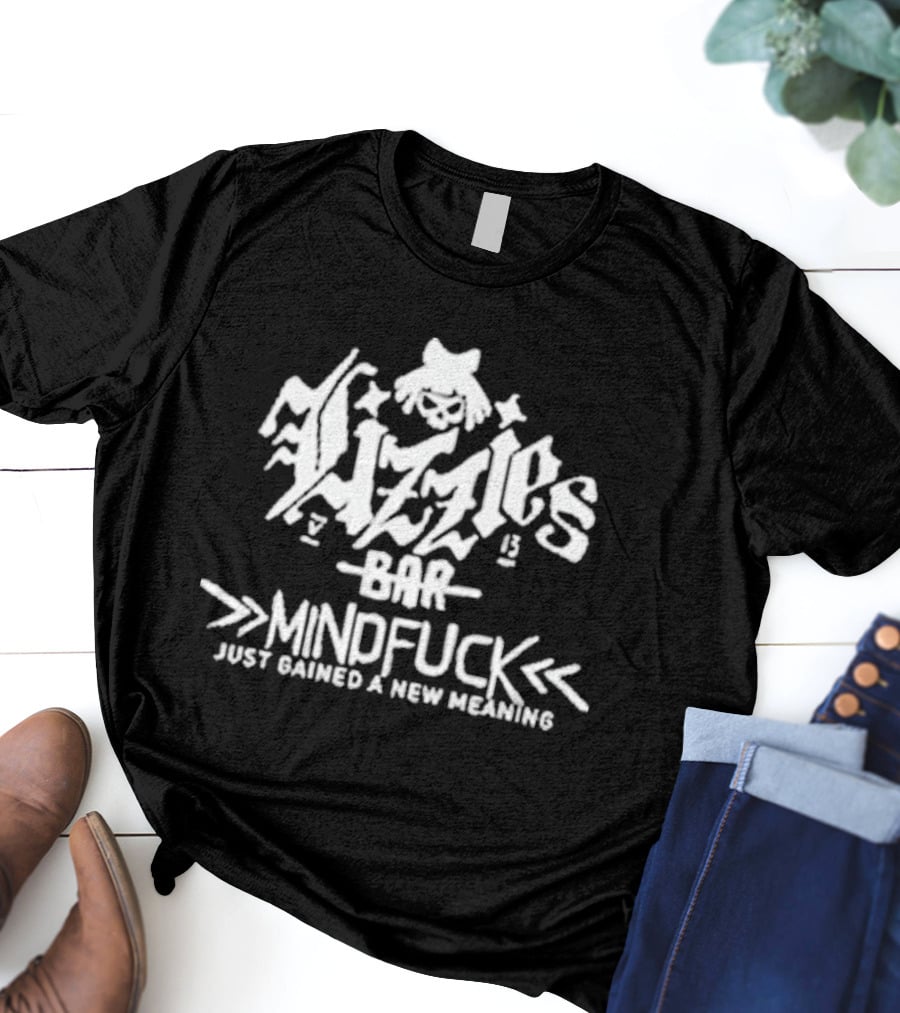 Lizzies Bar Mindfuck Just Gained A New Meaning Cyberpunk 2077 T-Shirt