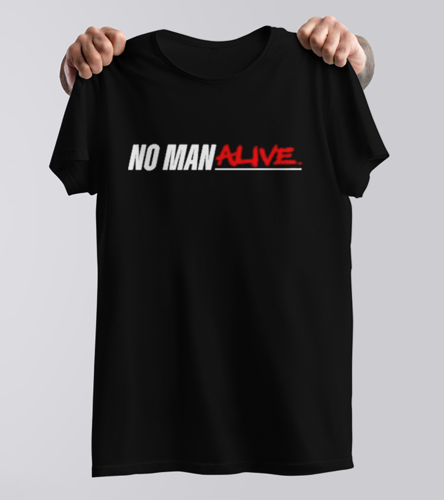 No Man Alive Mike Bisping UFC Legend Fighter T-Shirt