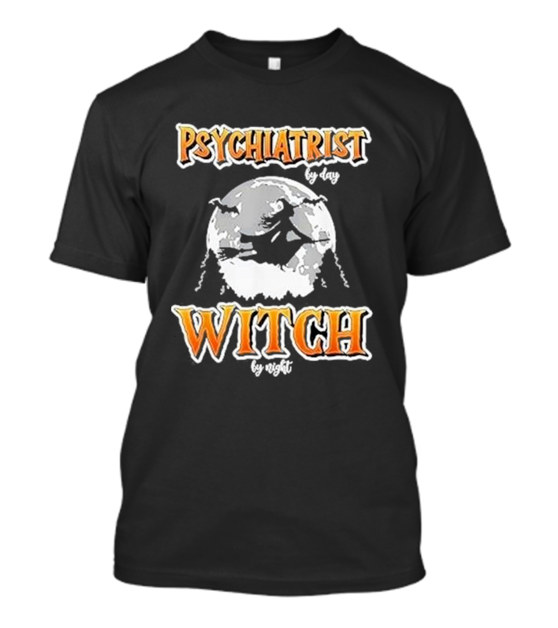 Psychiatrist By Day Witch By Night Moon Broomstick T-Shirt