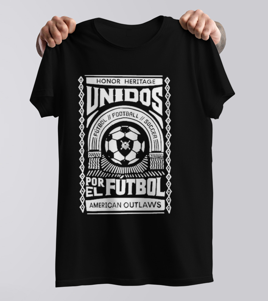 HONOR HERITAGE UNIDOS POR EL FUTBOL AMERICAN OUTLAWS FOOTBALL SOCCER T-Shirt