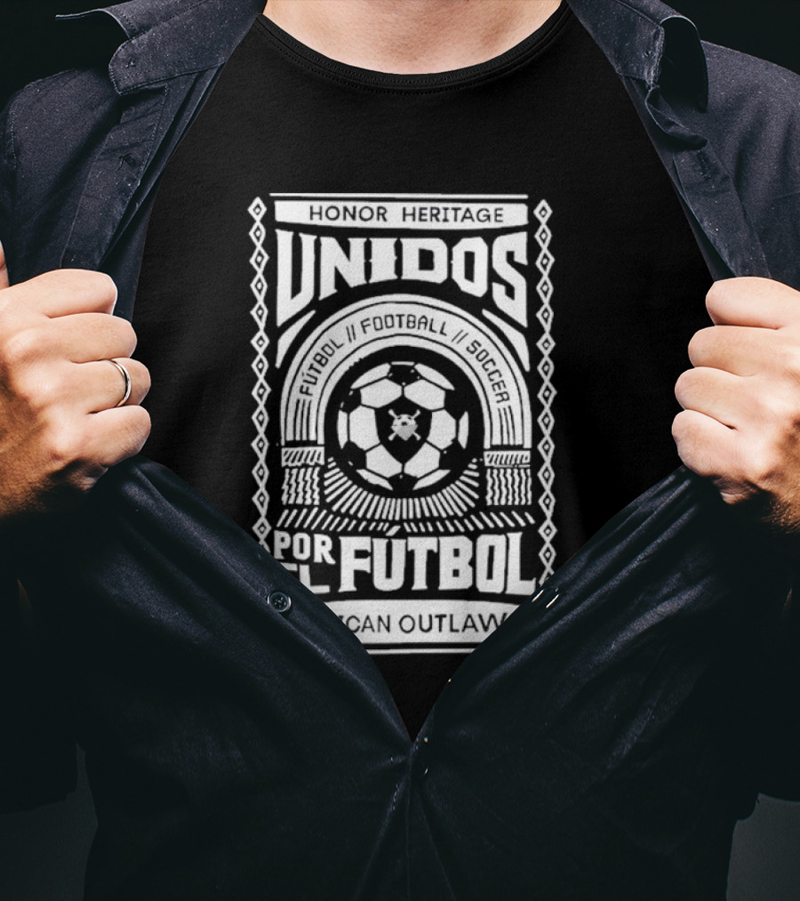 HONOR HERITAGE UNIDOS POR EL FUTBOL AMERICAN OUTLAWS FOOTBALL SOCCER T-Shirt
