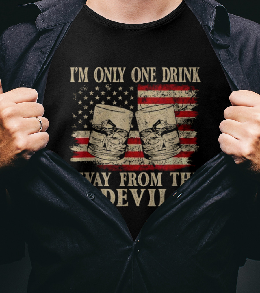 I'm Only One Drink Away From The Devil Whiskey American Flag Glasses T-Shirt