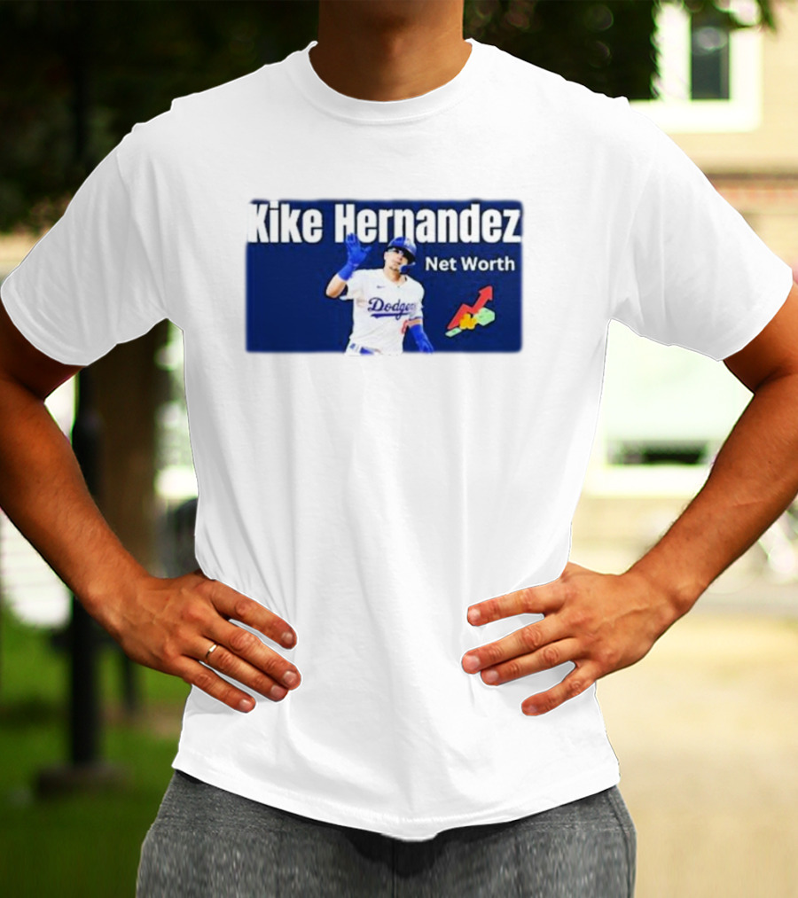 Kike Hernandez Dodgers Net Worth Baseball Analysis T-Shirt