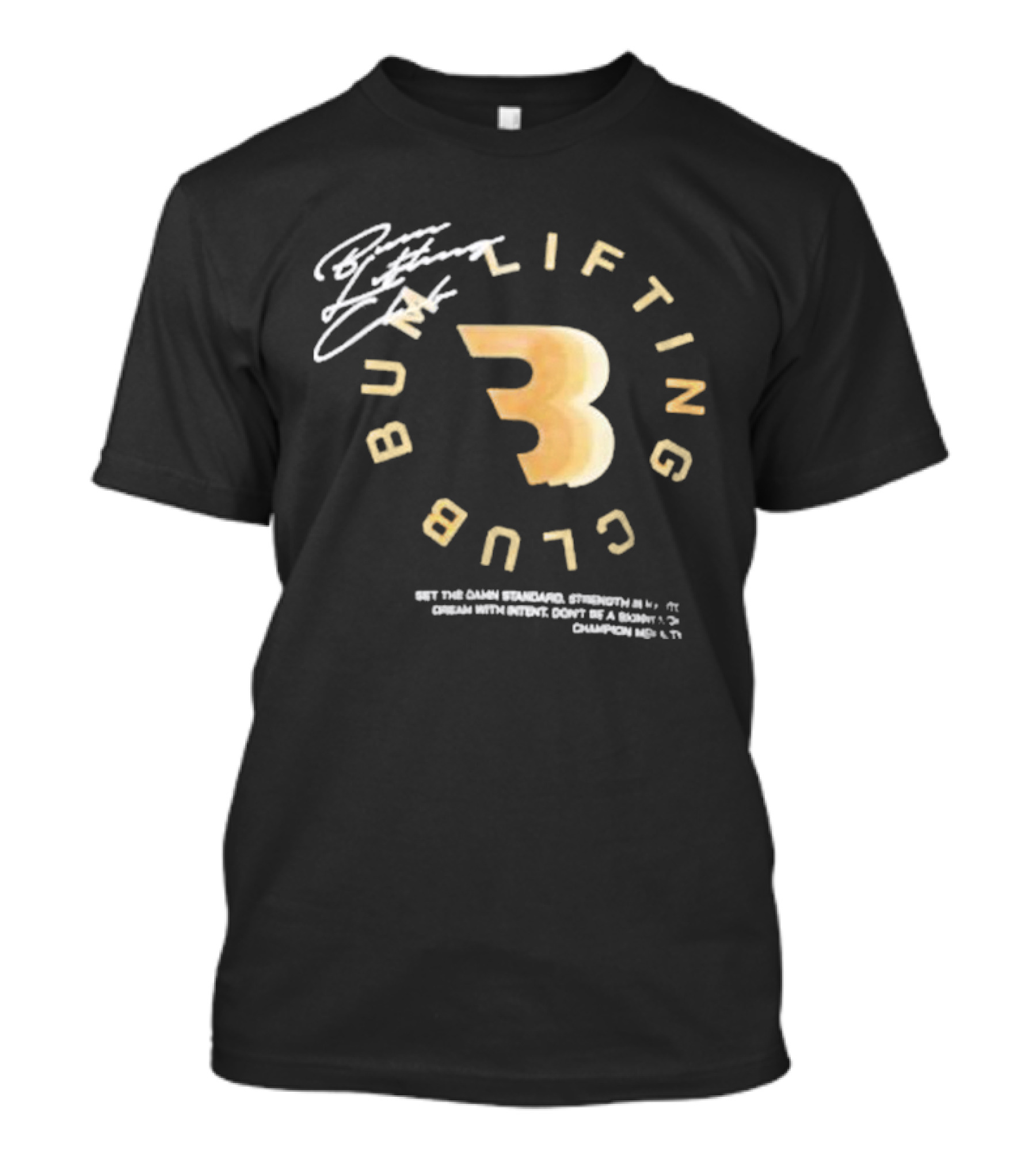 Cbum Bum Lifting Club Strength Dream Champion T-Shirt