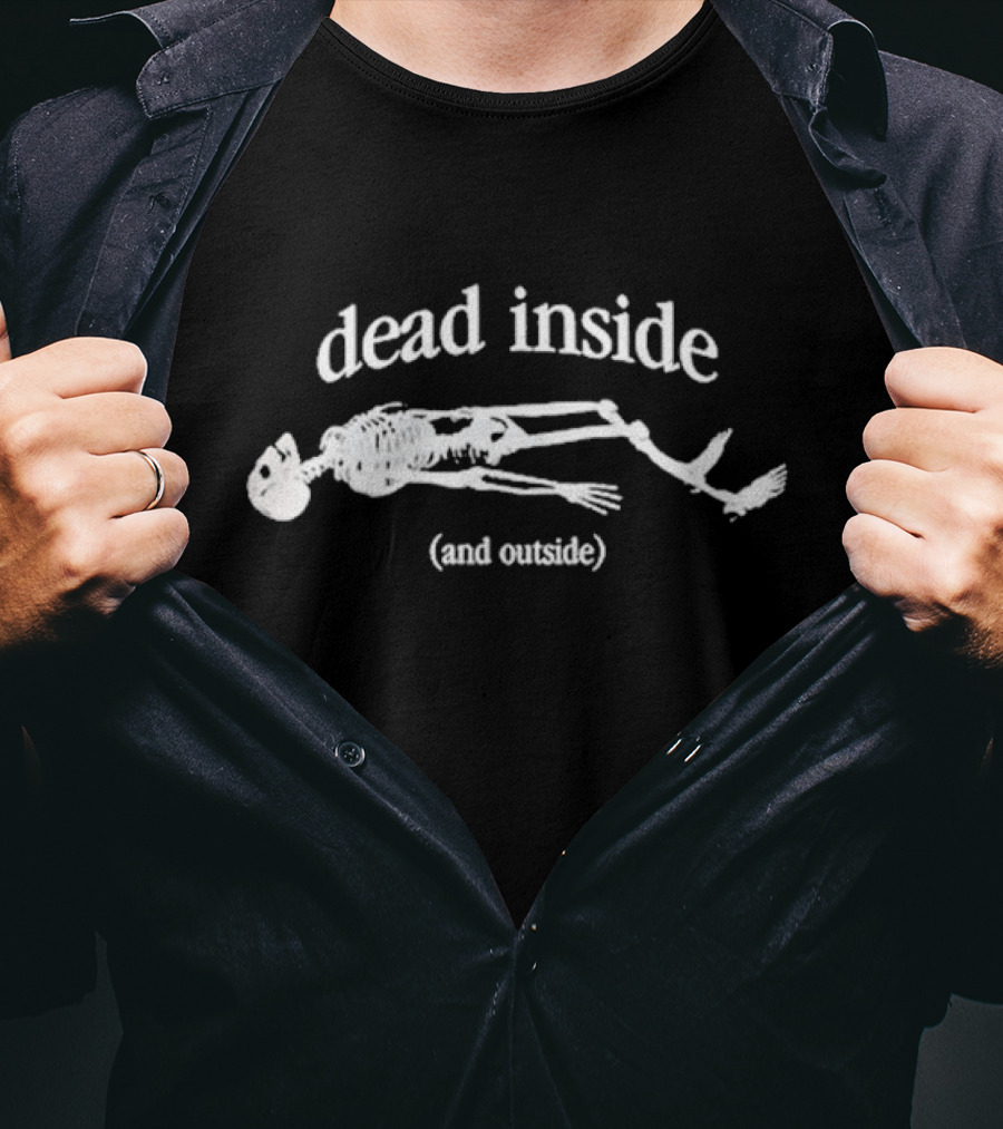 Dead Inside And Outside Skeleton Lying Down T-Shirt