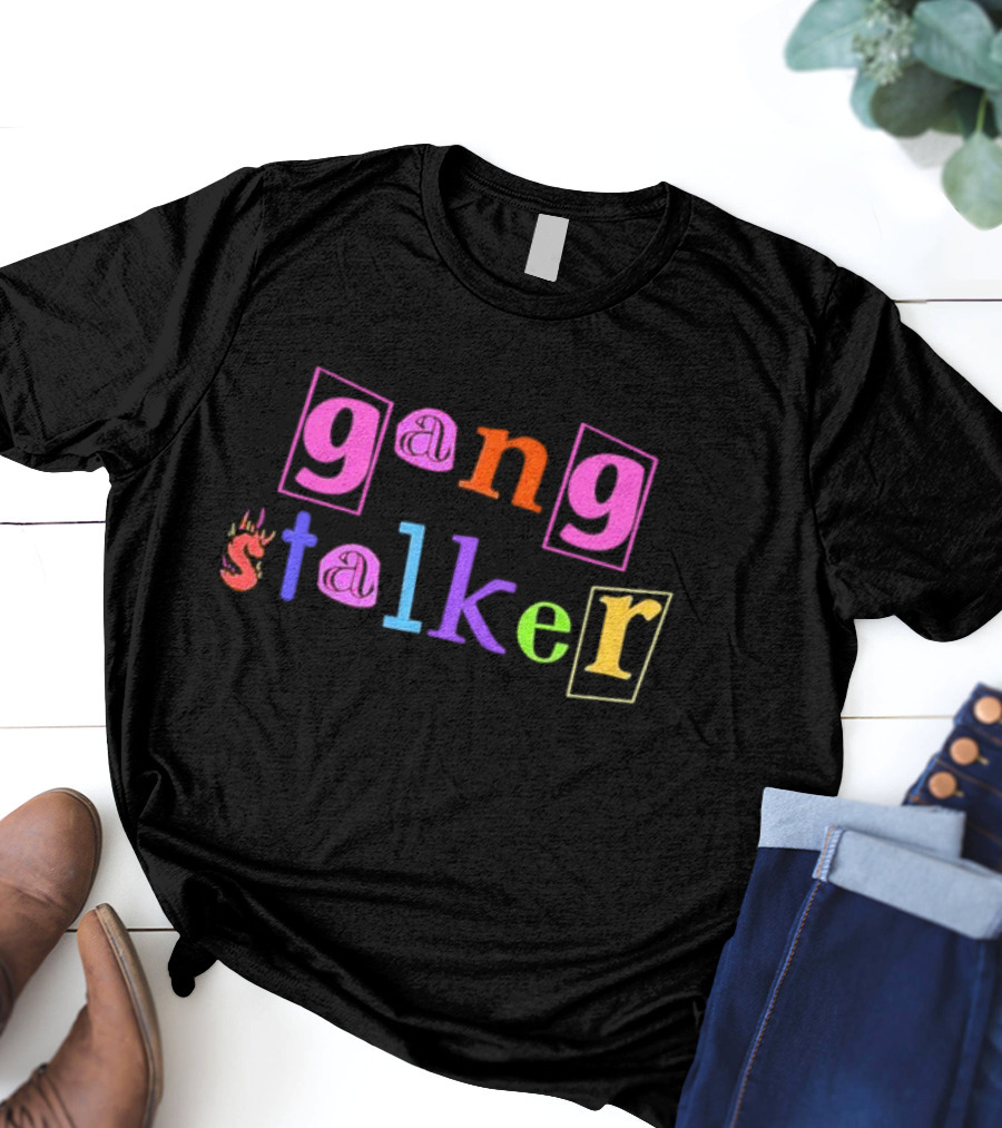 Gang Stalker Custom Printed Colorful Letter T-Shirt