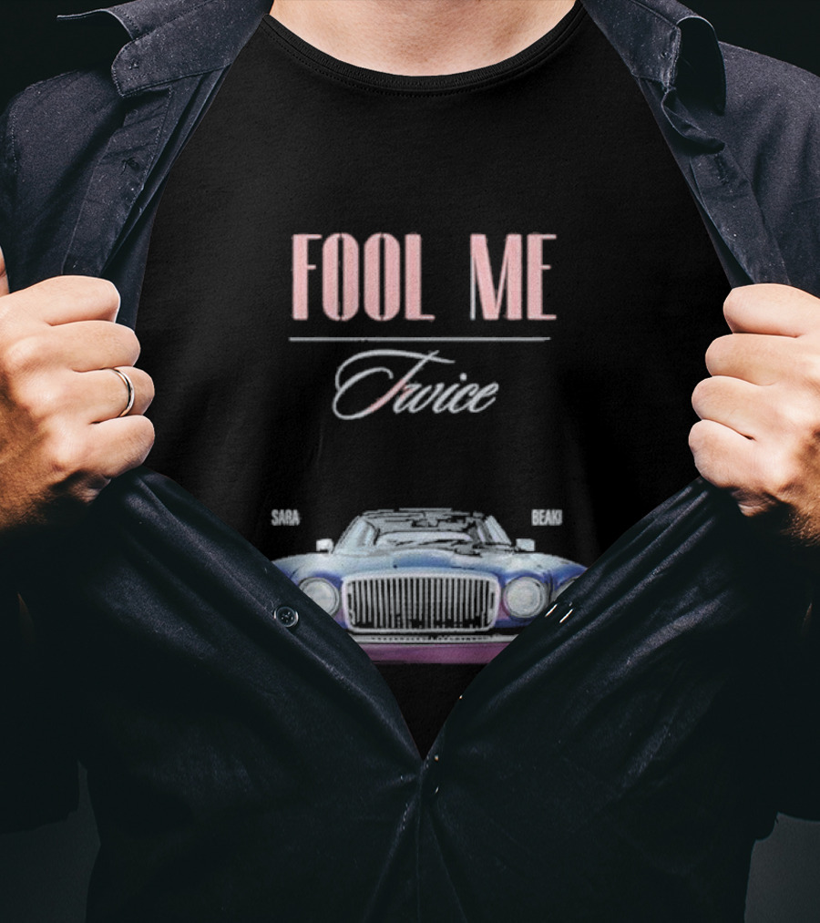 FOOL ME TWICE SARA BERKI VINTAGE CAR T-Shirt