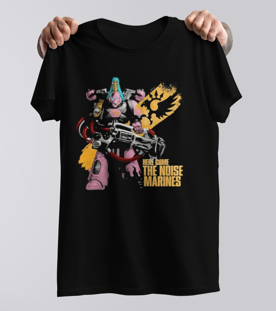 Here Come The Noise Marines Warhammer 40K Space Marine T-Shirt