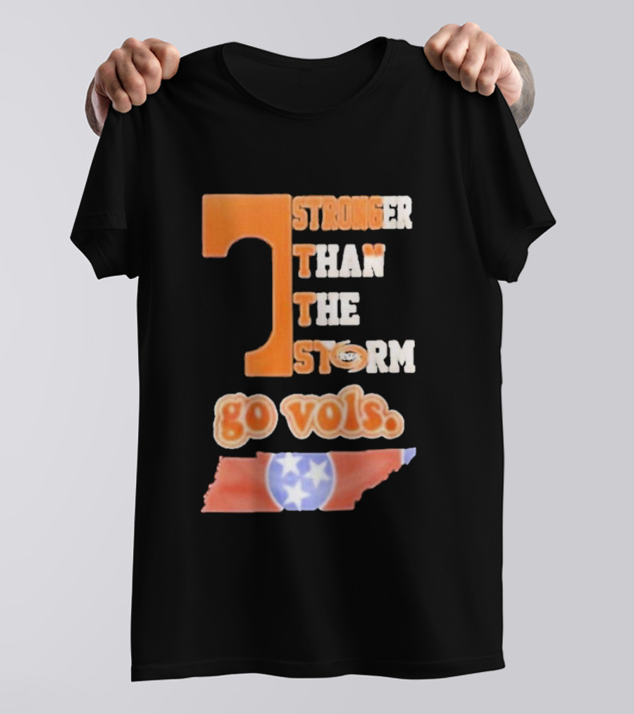 Tennessee Volunteers Stronger Than The Storm Go Vols T-Shirt