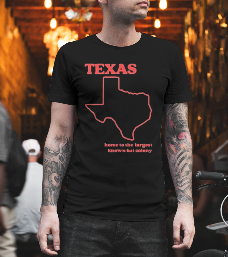 Texas Home To The Largest Known Bat Colony Retro Humorous State T-Shirt