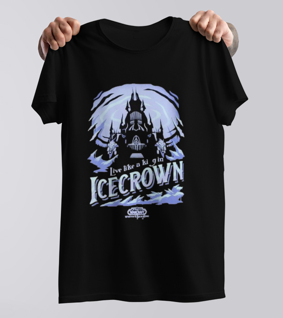 World Of Warcraft Live Like A King In Icecrown Lich King Icecrown Blue T-Shirt