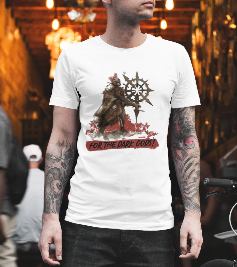 For The Dark Gods Chaos Cultist Symbol Warhammer 40K Fan T-Shirt
