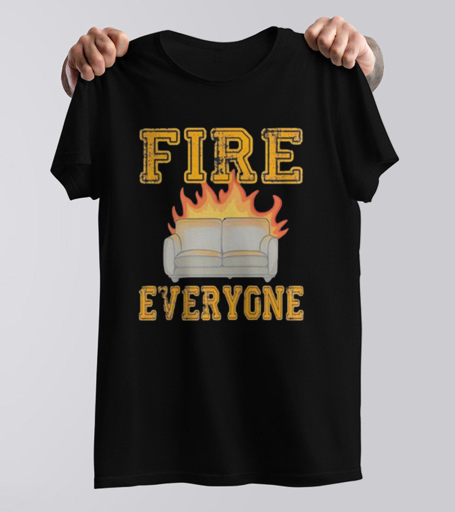 Fire Everyone Couch On Flames T-Shirt