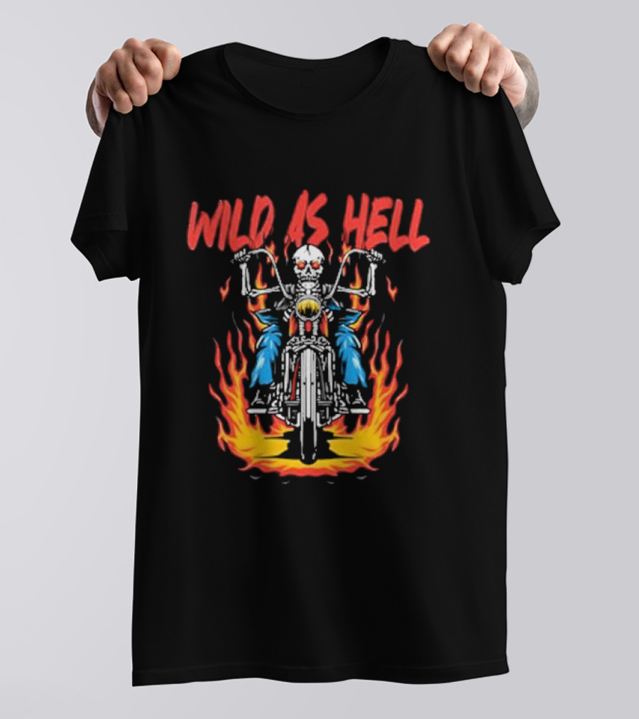 Skeleton Wild As Hell Motorcycle Flames Rider T-Shirt