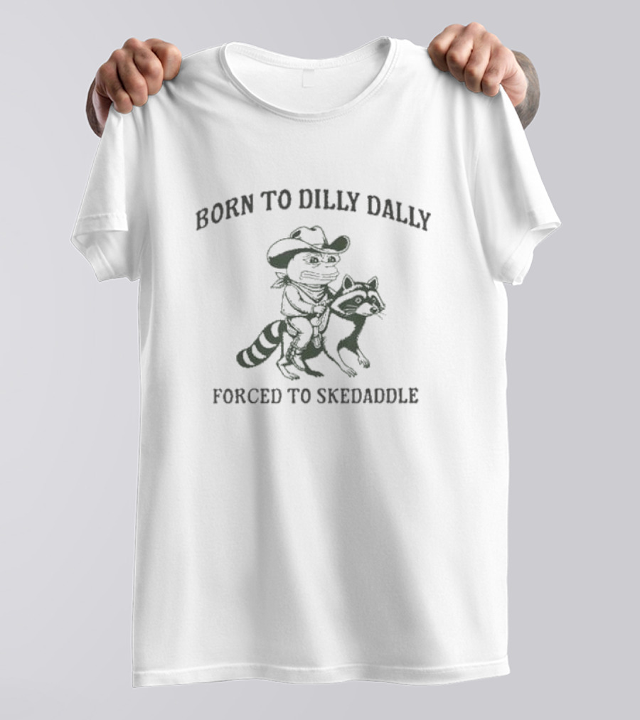 Born To Dilly Dally Forced To Skedaddle Cowboy Frog Riding Raccoon T-Shirt
