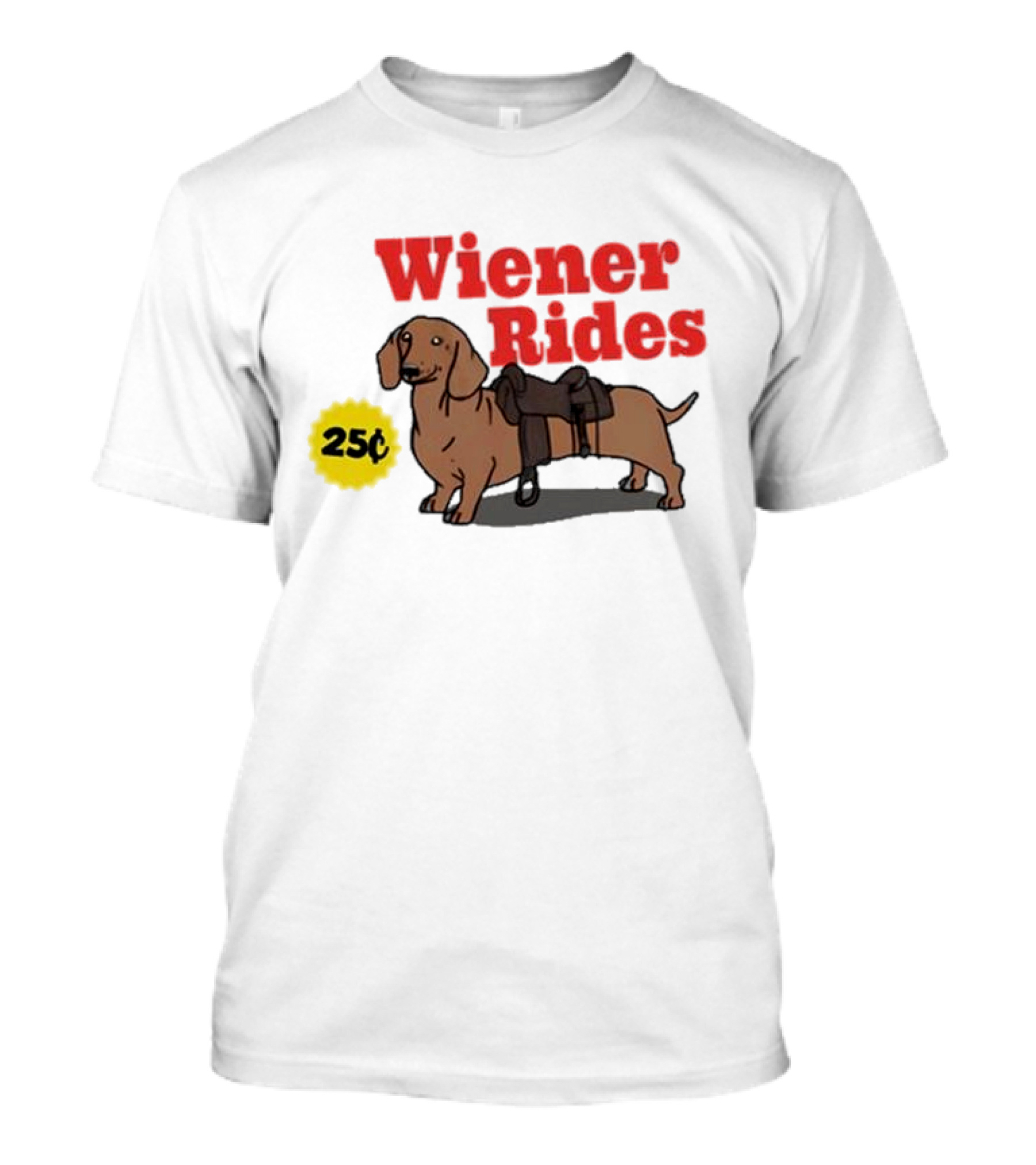 Danny Duncan Wiener Rides 25¢ T-Shirt