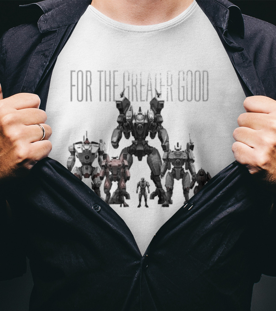 For The Greater Good T'au Empire Mechs And Warriors T-Shirt