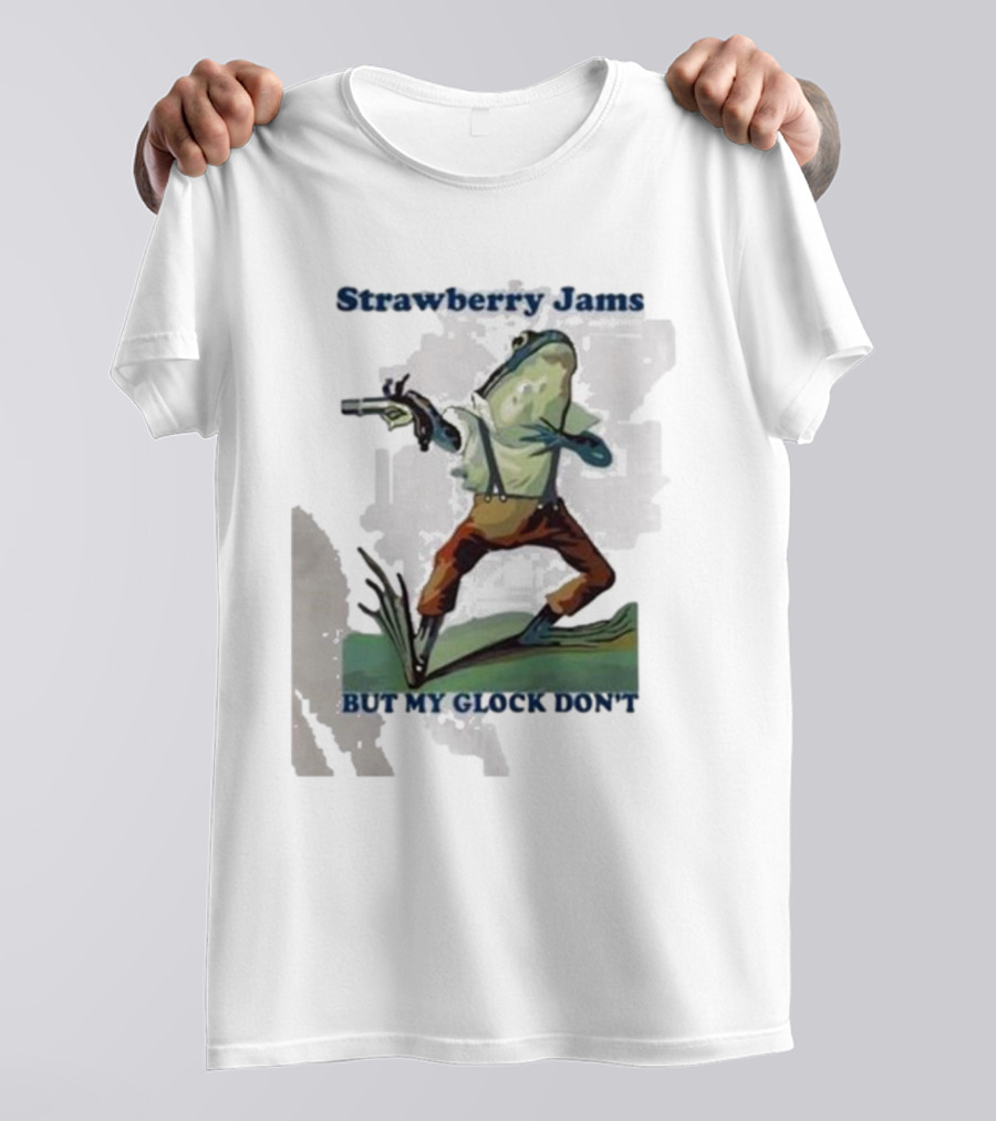 Strawberry Jams But My Glock Don't Frog With Gun T-Shirt