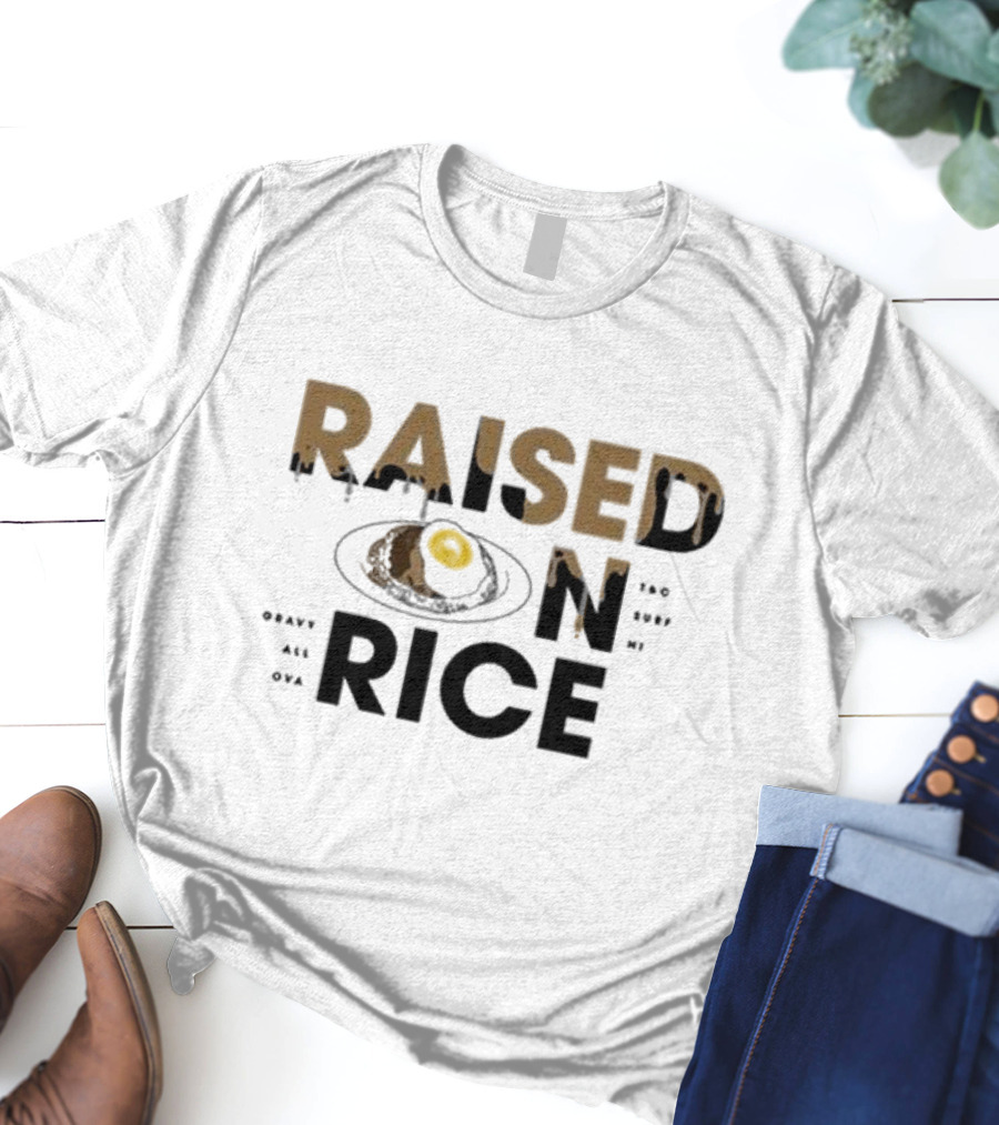 Raised On Rice T&C Surf Gravy All Over Me T-Shirt