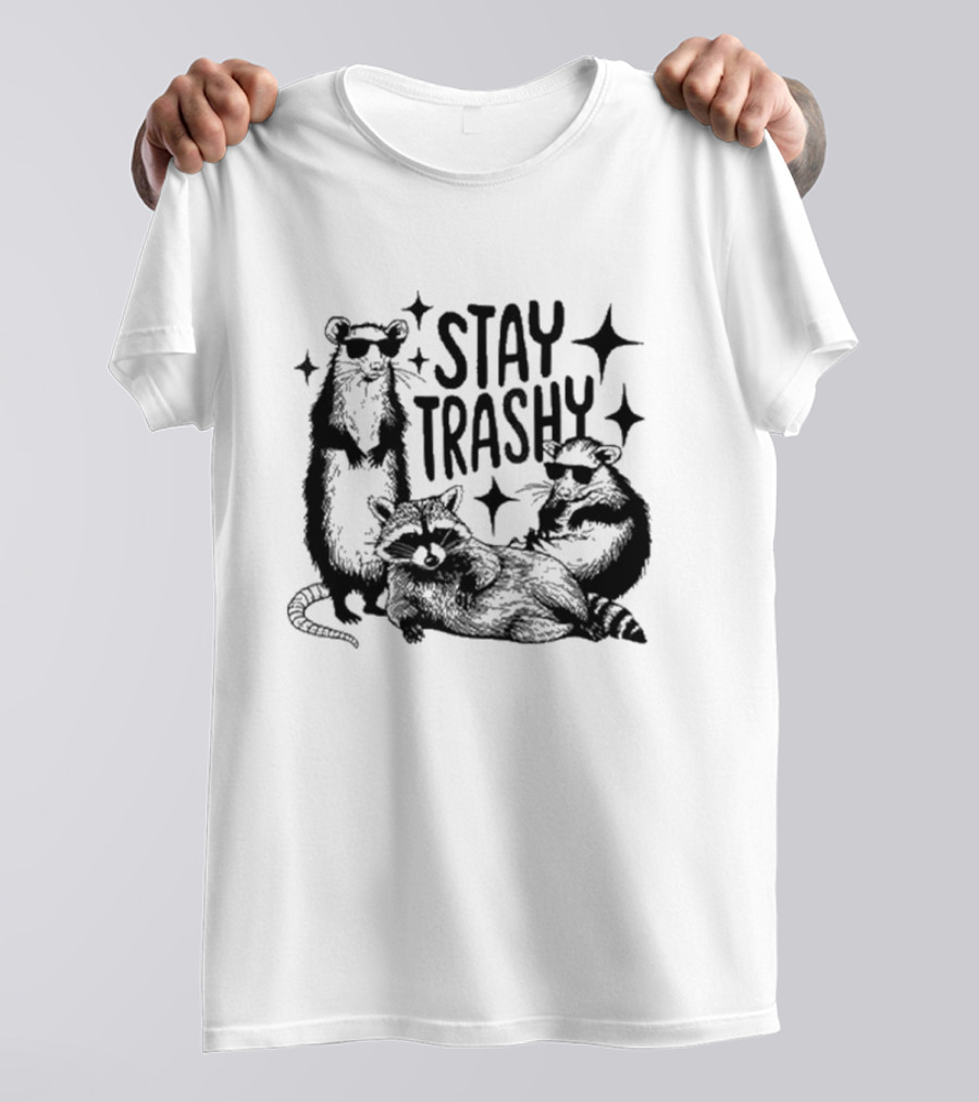 Stay Trashy Raccoon Opossum Sunglasses Fun T-Shirt