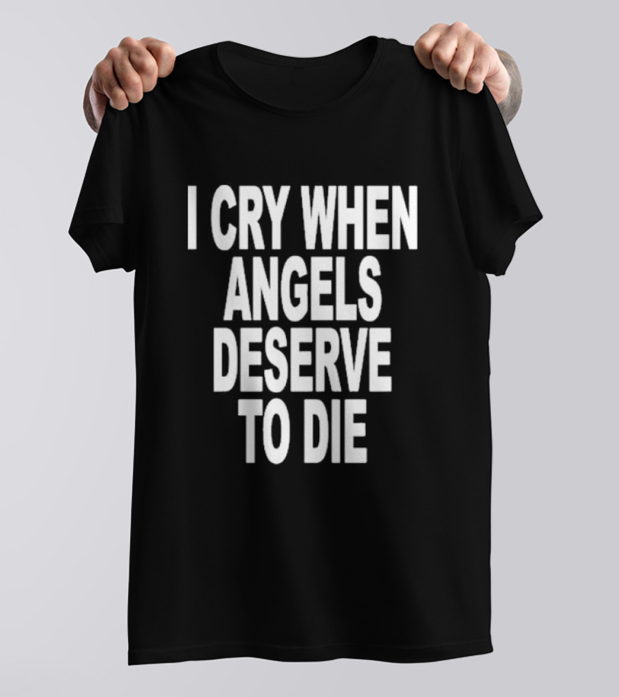 I Cry When Angels Deserve To Die System Of A Down Song Lyrics T-Shirt