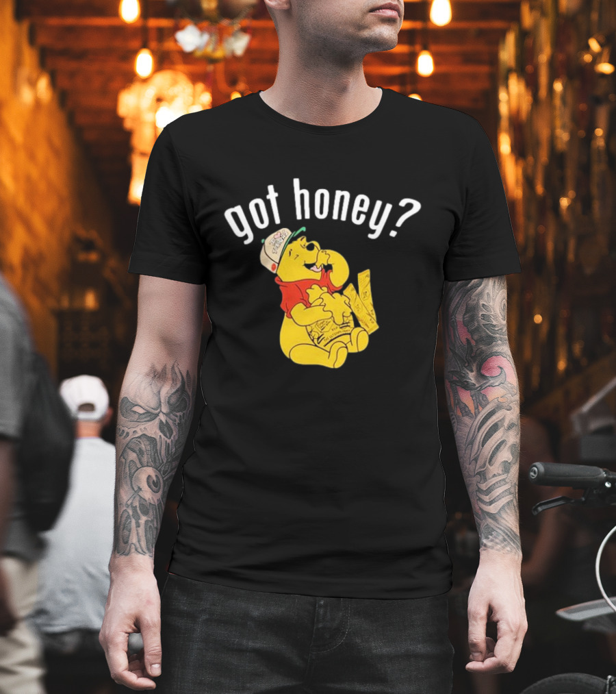 Winnie-The-Pooh Got Honey? T-Shirt