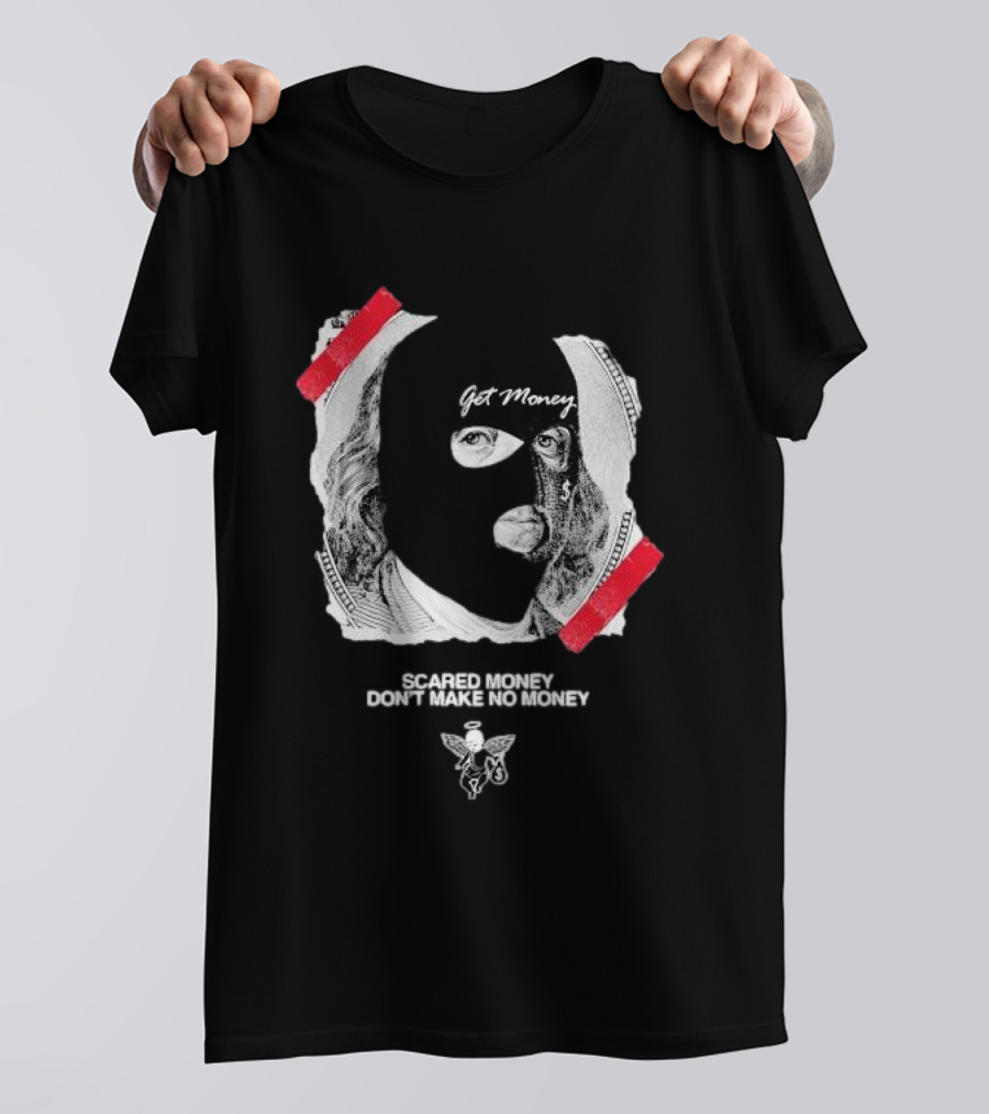 Get Money Scared Money Don't Make No Money Benjamin Franklin Mask T-Shirt