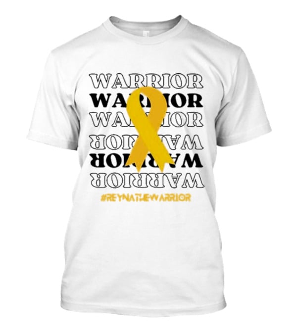 Warrior Reynathe Yellow Ribbon #ReynatheWarrior T-Shirt