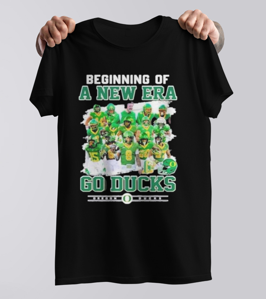 Beginning Of A New Era Go Ducks Oregon Ducks T-Shirt